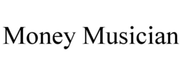 MONEY MUSICIAN trademark