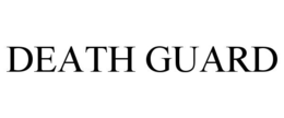 DEATH GUARD trademark