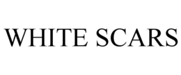 WHITE SCARS trademark