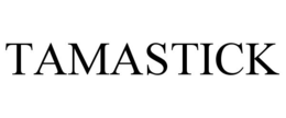 TAMASTICK trademark