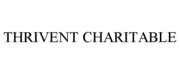 THRIVENT CHARITABLE trademark