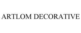 ARTLOM DECORATIVE trademark