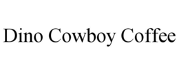 DINO COWBOY COFFEE trademark