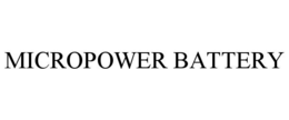 MICROPOWER BATTERY trademark