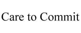 CARE TO COMMIT trademark