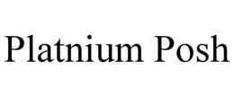 PLATNIUM POSH trademark