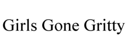 GIRLS GONE GRITTY trademark