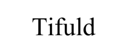 TIFULD trademark