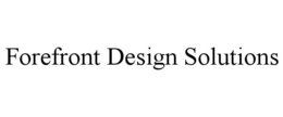 FOREFRONT DESIGN SOLUTIONS trademark