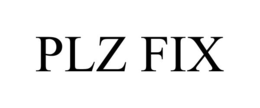 PLZ FIX trademark