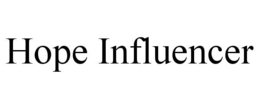 HOPE INFLUENCER trademark