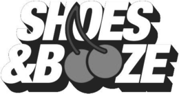 SHOES & BOOZE trademark