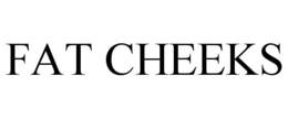 FAT CHEEKS trademark