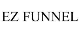 EZ FUNNEL trademark