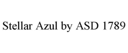 STELLAR AZUL BY ASD 1789 trademark