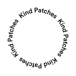 KIND PATCHES KIND PATCHES KIND PATCHES KIND PATCHES trademark