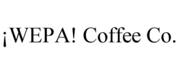 ¡WEPA! COFFEE CO. trademark
