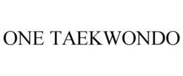 ONE TAEKWONDO trademark