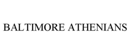 BALTIMORE ATHENIANS trademark