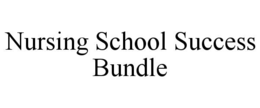 NURSING SCHOOL SUCCESS BUNDLE trademark