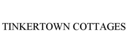 TINKERTOWN COTTAGES trademark