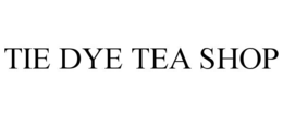 TIE DYE TEA SHOP trademark