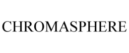 CHROMASPHERE trademark