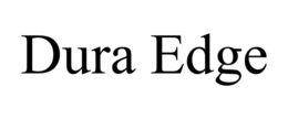 DURA EDGE trademark