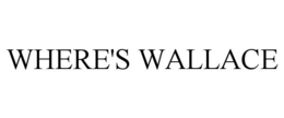WHERE'S WALLACE trademark