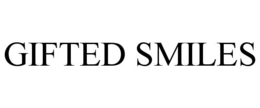GIFTED SMILES trademark