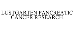 LUSTGARTEN PANCREATIC CANCER RESEARCH trademark