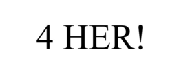 4 HER! trademark
