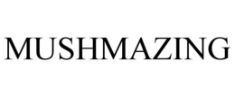 MUSHMAZING trademark
