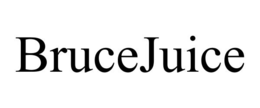 BRUCEJUICE trademark