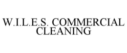W.I.L.E.S. COMMERCIAL CLEANING trademark