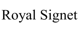 ROYAL SIGNET trademark