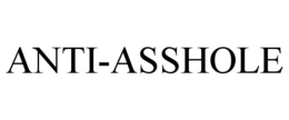 ANTI-ASSHOLE trademark