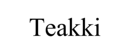TEAKKI trademark