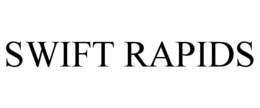 SWIFT RAPIDS trademark