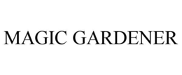 MAGIC GARDENER trademark