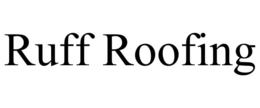RUFF ROOFING trademark