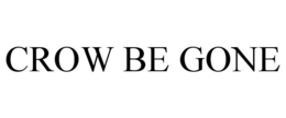 CROW BE GONE trademark