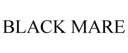 BLACK MARE trademark