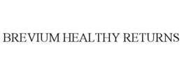 BREVIUM HEALTHY RETURNS trademark