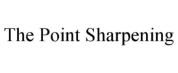 THE POINT SHARPENING trademark