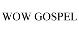 WOW GOSPEL trademark