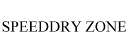 SPEEDDRY ZONE trademark