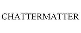 CHATTERMATTER trademark