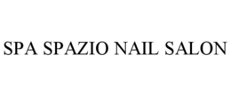 SPA SPAZIO NAIL SALON trademark