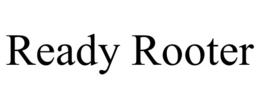 READY ROOTER trademark
